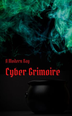 A Modern Day Cyber Grimoire