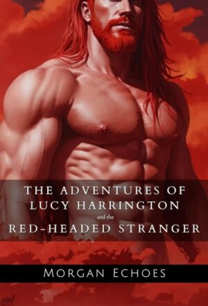 The Adventures of Lucy Harrington and the Red-Headed Stranger